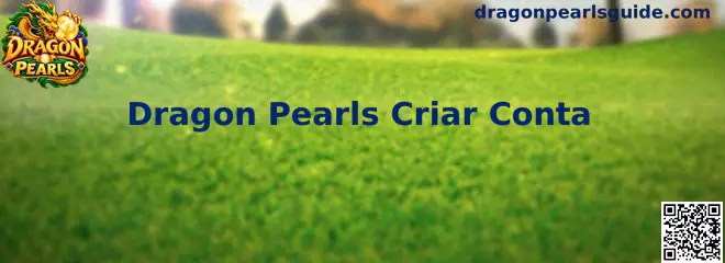Interface de criação de conta Dragon Pearls