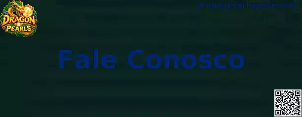 Fale Conosco Dragon Pearls