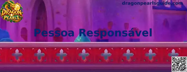 Pessoa Responsável no Dragon Pearls